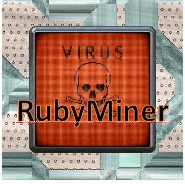 RubyMiner Malware Targets Windows and Linux Servers