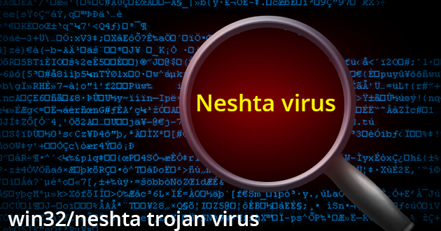 Win32/Neshta.a virus – How To Remove Win32/Neshta.a Spyware