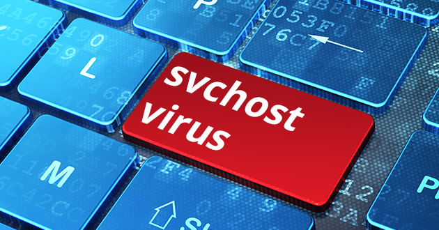 SvcHost.exe Virus – How To Remove SvcHost.exe Malware From Windows