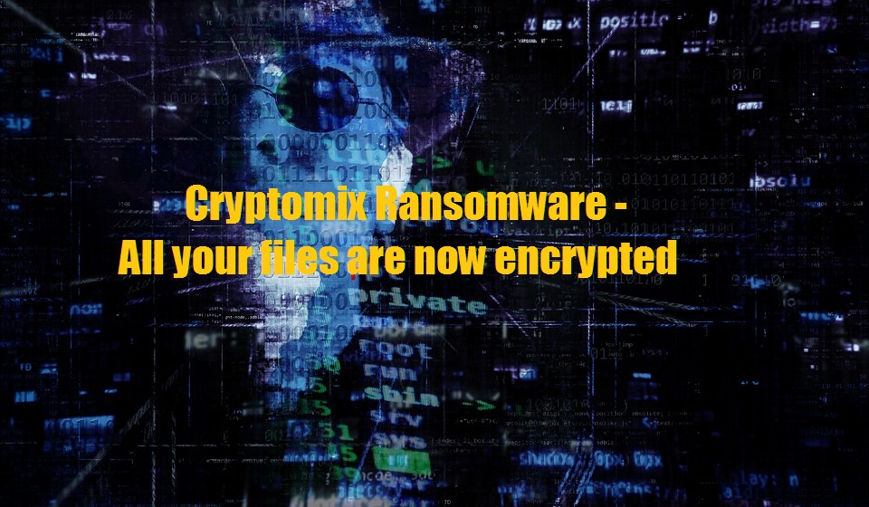 Cryptomix Ransomware – Removal Tool & Guide, Protection, Remove