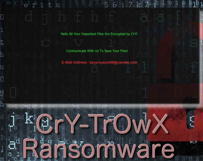 How To Remove CrY-TrOwX Ransomware From Computer Easily