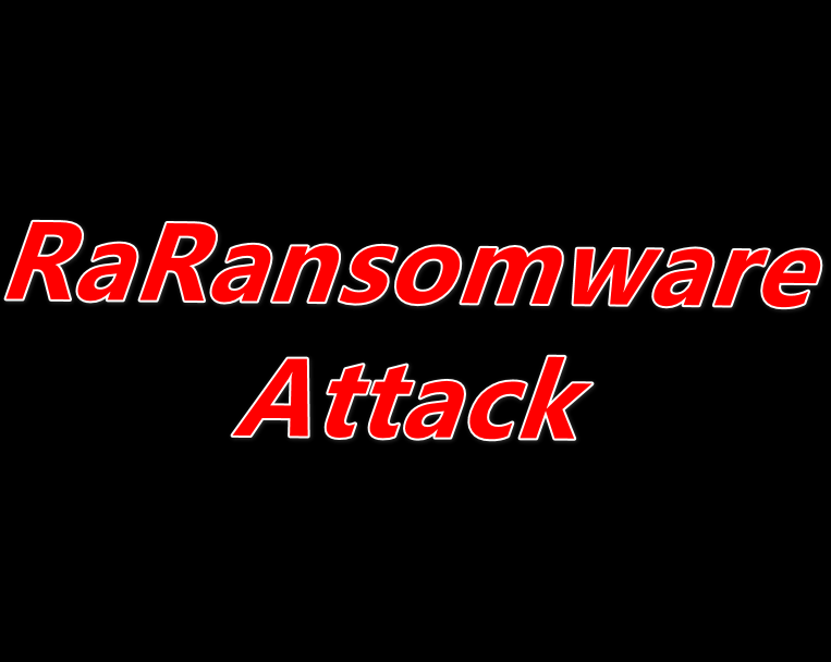 Detailed Technical Analysis Report of RaRansomware Ransomware Attack
