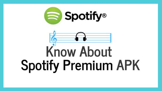 Know About Spotify Premium APK Know About Spotify Premium APK