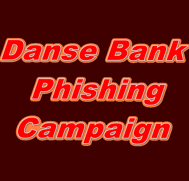 Detailed Technical Analysis Report of Danse Bank Phishing Campaign
