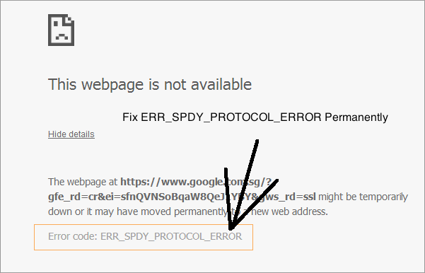 Chrome ERR SPDY PROTOCOL ERROR Chrome ERR SPDY PROTOCOL ERROR