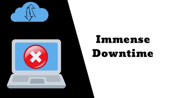 Immense downtime