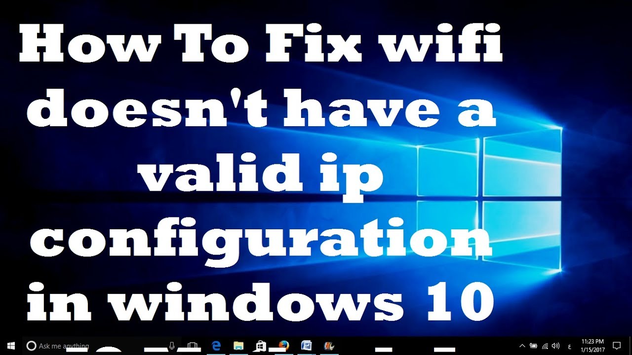 10 way to “Fix WiFi Doesn't Have a Valid IP Configuration”
