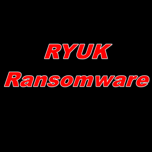 Detailed Technical Analysis Report of Ryuk Ransomware