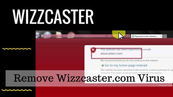 Remove Wizzcaster.com Virus and Pop Up Ads Completely