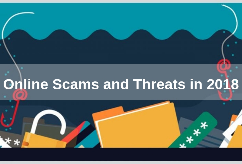 13 Biggest Online Scams and Threats in 2018