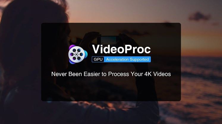 VideoProc Software VideoProc Software